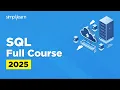 SQL Full Course 2026 SQL Tutorial for Beginners SQL Beginner to Advanced Training Simplilearn