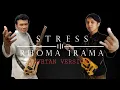 Download Lagu Stress (Rhoma Irama Cover) Bvrtan Version