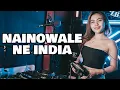 DJ NAINOWALE NE INDIA Remix Lbdjs 2021 | Dj Imut \u0026 Cantik Baby Cia x AJAY ANGGER