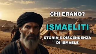 Chi erano gli Ismaeliti nella Bibbia?  Storia e Discendenza di Ismaele