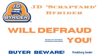 JD BYRIDER and CNAC sell cars full of JUNKYARD parts Predatory scammers