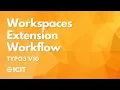 Workspaces Extension Workflow