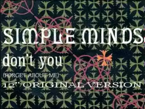 Download MP3 Simple Minds - Don't You (Forget About Me) (12'' Original Version)