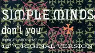 Download Simple Minds - Don't You (Forget About Me) (12'' Original Version) MP3