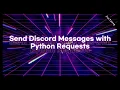 Send Discord Messages With Python Requests Discord Token
