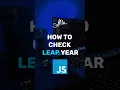 Check Leap Year - JavaScript Interview Questions