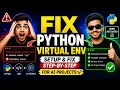Python Virtual Environment Setup and fix Step-by-Step for AI Projects