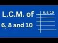 L C M of 6 8 and 10