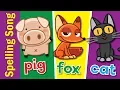 The Spelling Song Learn to Spell 3 Letter Words Kindergarten Preschool ESL Fun Kids English