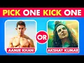 Pick one Kick one - Bollywood Actors MALE SRK vs Salman