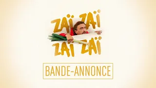 Bande-annonce - Zaï Zaï Zaï Zaï