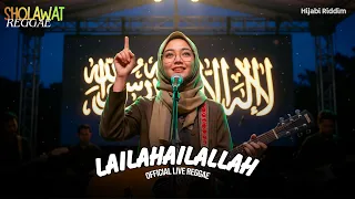 lailahailallah sholawat reggae hijabi riddim sholawat nabi sholawat merdu