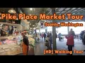 Seattle Washington PIKE PLACE MARKET Walking Tour 2025