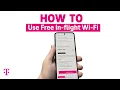 How To Use T-Mobile s Free In-flight Wi-Fi T-Mobile