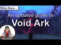 An Updated Guide to the Void Ark