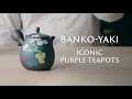 Download Lagu Banko's Famous Purple Teapots | Visiting Suigetsu Touen
