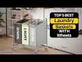 Top 5 Best Laundry Baskets with Wheels 2023 for Effortless Laundry Organization