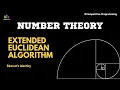 Extended Euclidean Algorithm Explained with Bezout s Identity Number Theory CP Series
