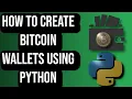 How To Create Bitcoin Wallets Using Python