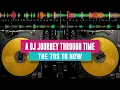 Download Lagu A DJ Journey Through Time | Soul RnB Rap Dancehall
