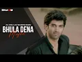 Download Lagu Bhula Dena | Aashiqui 2 | DJ Joel \u0026 DJ Shadow Dubai | Full Video