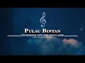 Download Lagu PULAU BINTAN INSTRUMENTAL MELAYU (HIGH QUALITY AUDIO) - LAGU DAERAH KEPULAUAN RIAU