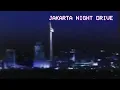 Download Lagu Jakarta Night Drive - 80s Indonesian Pop Kreatif/City Pop/Jazz Megamix