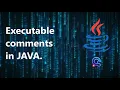 Executable comments in JAVA