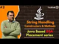 String Handling Constructors Methods In Java DSA Placement Series