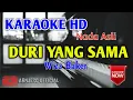 Download Lagu Wizz Baker - Duri Yang Sama Karaoke HD Nada Asli