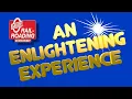 An Enlightening Experience