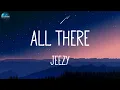 Jeezy - All There (lyrics)