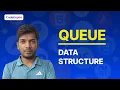 Queue in Data Structure Explained in Hindi