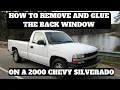 Resealing The Back Window On A 2000 Chevy 1500