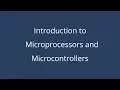 Introduction to Microprocessors and Microcontrollers