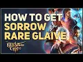 How to get Sorrow Rare Glaive Baldur s Gate 3