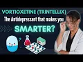Vortioxetine Trintellix The TOP 5 things you need to know