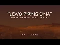 GAMBUS ALOR | LEWO PIRING SINA - Orkes Gambus Nada Kenari ( by : jepz )