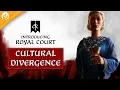 Introducing CK3 Royal Court - Cultural Divergence