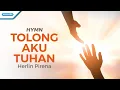 Download Lagu Tolong Aku Tuhan - Hymn - Herlin Pirena (Official lyric video)