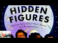 Kids Books Read Aloud Hidden Figures Read Aloud by Margot Lee Shetterly