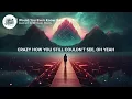 Would You Even Know (feat. Tia Tia) - Audien & William Black