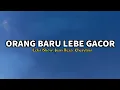 Lagu Orang Baru Lebe Gacor - Ecko Show, Juan Reza, Chesylino`|| Tor Monitor Ketua || Lirik 🎧 