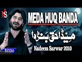 Lagu Nadeem Sarwar | Meda Huq Banda | 2010