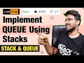 Implement Queue using Stacks Queue in Data Structure Algorithms Interview Question Hello World
