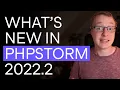 What s New in PhpStorm 2022 2 Mockery Support Rector Support Improved Generics and More