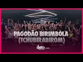 Download Lagu Aula FitDance | Pagodão Birimbola (Tchubirabirom) - Os Quebradeira, Machadez, Mousik | FitDance