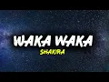 Download Lagu Shakira - Waka Waka (This Time For Africa) Lyrics