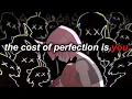 The Cost of Perfection is You UNBEATABLE