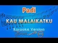 Download Lagu Padi - Kau Malaikatku (Karaoke) | GMusic